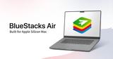 BlueStacks Air, Android,Mac