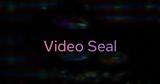 Meta Video Seal,