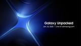 Samsung Galaxy Unpacked, Επιβεβαιώθηκε, – Έρχονται,Samsung Galaxy Unpacked, epivevaiothike, – erchontai