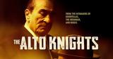 Ρόμπερτ Ντε Νίρο, The Alto Knights,robert nte niro, The Alto Knights