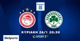 Ολυμπιακός-Παναθηναϊκός, 20ης, Stoiximan Super League, COSMOTE TV,olybiakos-panathinaikos, 20is, Stoiximan Super League, COSMOTE TV