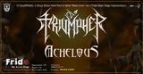 Triumpher, Achelus,Infertale Live, Frida