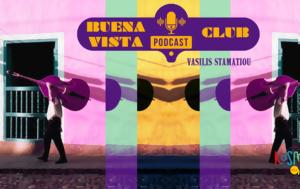 Buena Vista Podcast Club – Νέο, Kosmos 93 6, Buena Vista Podcast Club – neo, Kosmos 93 6