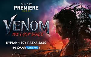 Πάσχα, Venom, Τhe Last Dance, Sunday Premiere, Nova, pascha, Venom, the Last Dance, Sunday Premiere, Nova