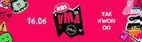 Mad VMA, DEI,Tae Kwon Do