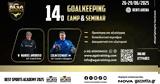 Colin Stewart, Manuel Amoroso, 14ο Goalkeeping Camp, Seminar, AGA,Colin Stewart, Manuel Amoroso, 14o Goalkeeping Camp, Seminar, AGA