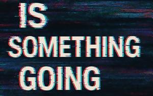 Έκθεση Is Something Going Wrong, Gallery Cube, ekthesi Is Something Going Wrong, Gallery Cube